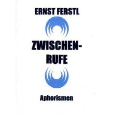 »Zwischenrufe« -  Ernst Ferstl