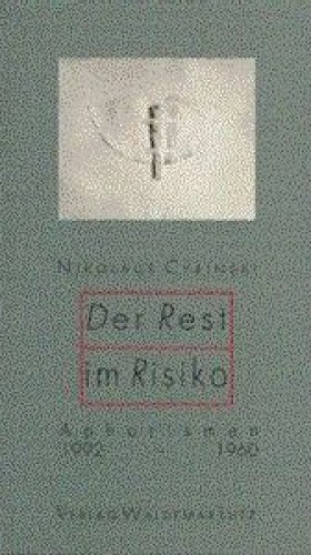 »Der Rest im Risiko« -  Nikolaus Cybinski