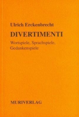 »DIVERTIMENTI« -  Ulrich Erckenbrecht