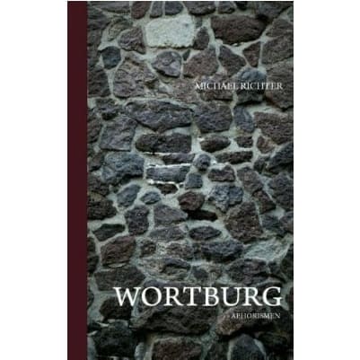 »Wortburg« -  Michael Richter