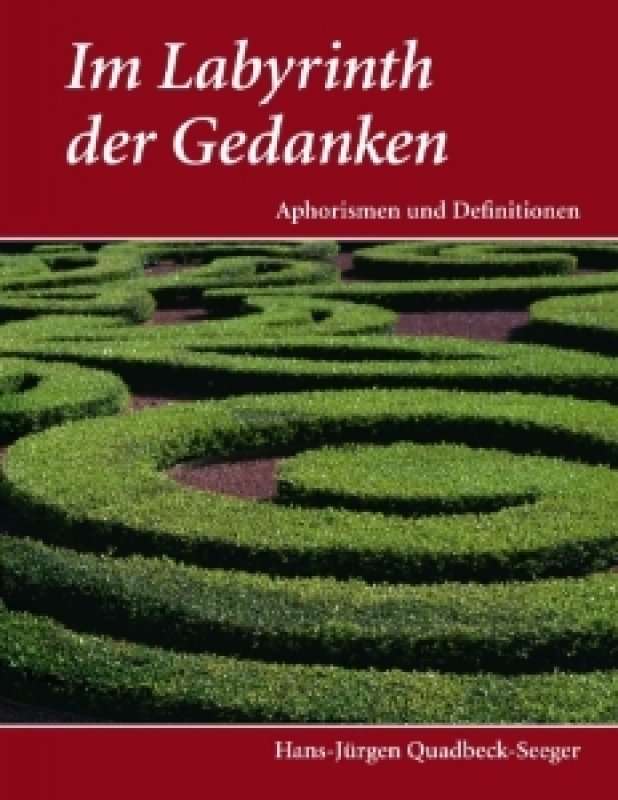 »Im Labyrinth der Gedanken« - Hans-Jürgen Quadbeck-Seeger