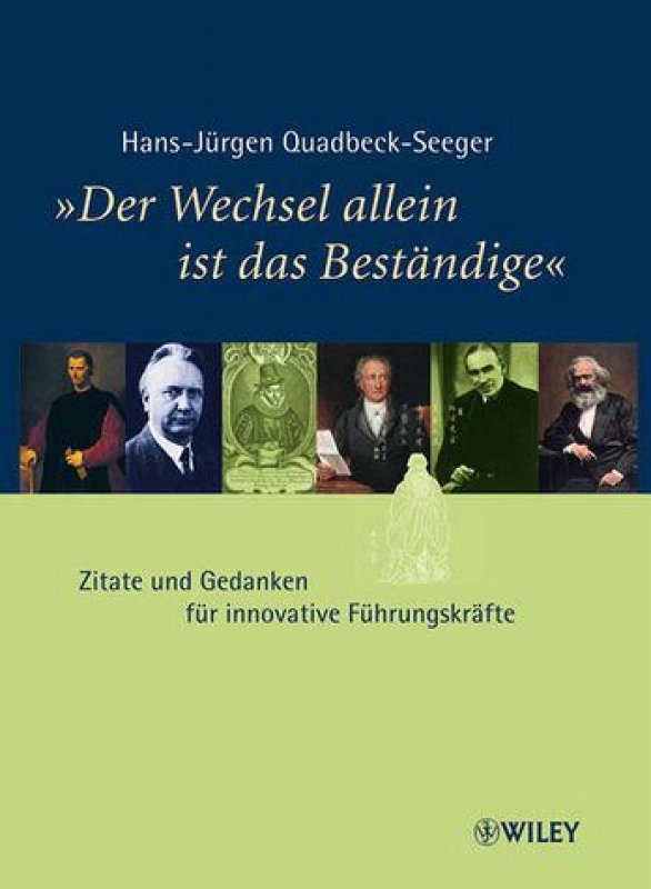 »Der Wechsel allein ist das Beständige« - Hans-Jürgen Quadbeck-Seeger