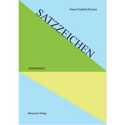 »Satzzeichen« - Franz Friedrich Kovacs