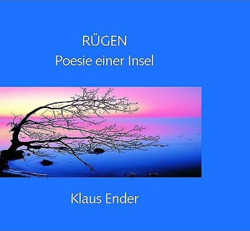 »Rügen – Poesie einer Insel« - Klaus Ender